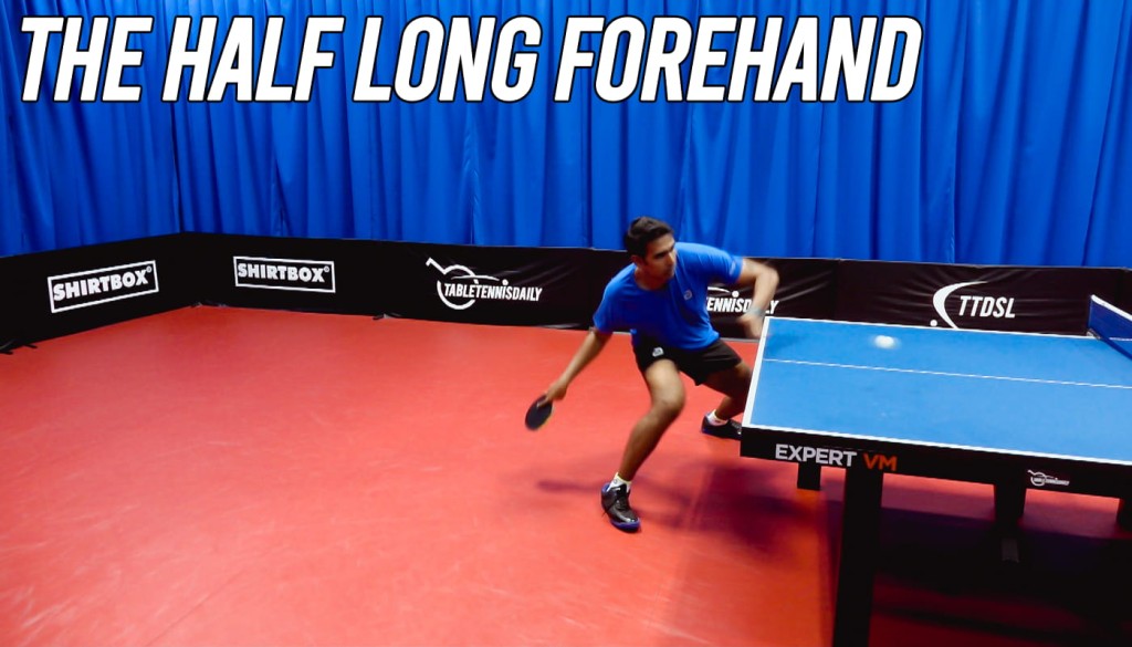 The Half Long Forehand