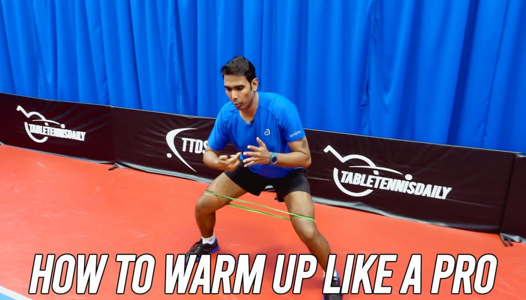 how-to-warm-up-like-a-pro-tabletennisdaily-academy